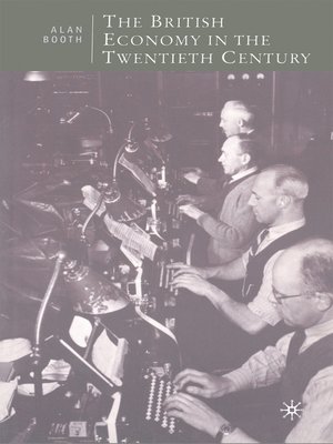 cover image of The British Economy in the Twentieth Century